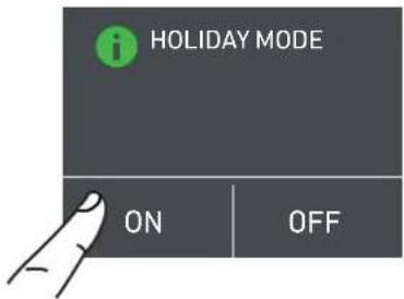 HOLIDAY MODE ON OFF
