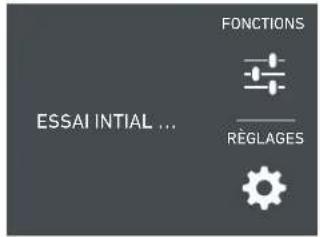 FONCTIONS ESSAI INTIAL ... RéGLAGES