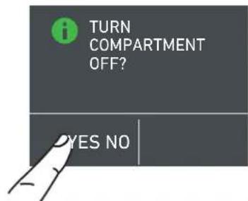 TURN COMPARTMENT OFF? YES NO