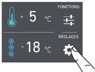 + 5 °C - 18 °C FONCTIONS RÉGLAGES