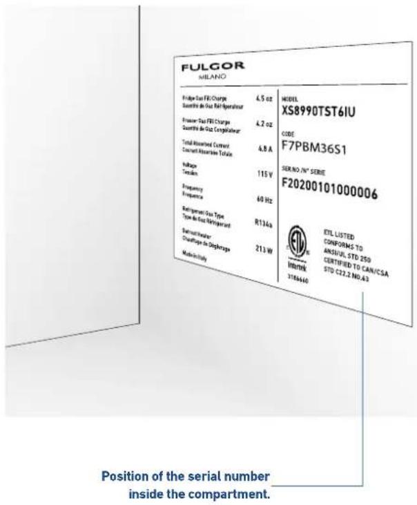 FULGOR MILANO Fulga Gas FRI Charge 4.5 oz Sauritré de Gas Refrigerateur Praimer Gas FRI Charge 4.2 oz Sauritré de Gas Conglérateur Total Absorbed Current 4.8 A Current Absorbed Total Voltage 115 V Tension Frequency 60 Hz Frequency Ratérignant Gas Type R134a Type de Gas Refrigerant Ratérinolater 213 W Chordège de Discharge Materially MODEL XS8990TST6IU CODE F7PBM36S1 SER.NO./N° SERIE F20200101000006 ETL LISTED CONFORMS TO ANSUAL STD 250 CERTIFIED TO CAN/CSA STD C22.2 NO.43 INTIMEK 3184440 Position of the serial number inside the compartment.