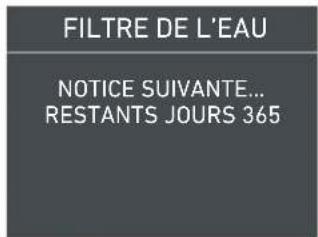 FILTRE DE L'EAU NOTICE SUIVANTE... RESTANTS JOURS 365