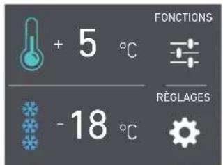 + 5 °C - 18 °C FONCTIONS RÉGLAGES