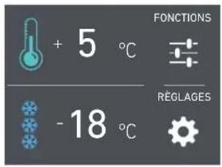 + 5 °C -18 °C FONCTIONS RÉGLAGES