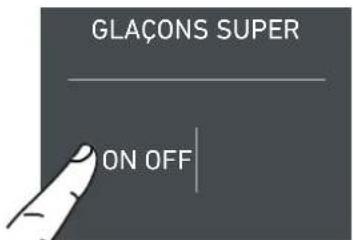 GLAÇONS SUPER ON OFF