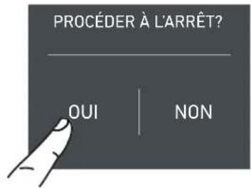 PROCÉDER À L'ARRÊT? OUI | NON