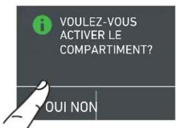 VOULEZ-VOUS ACTIVER LE COMPARTIMENT? OUI NON