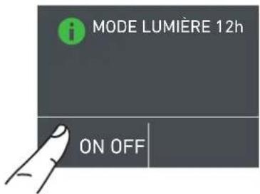 MODE LUMIÈRE 12h ON OFF