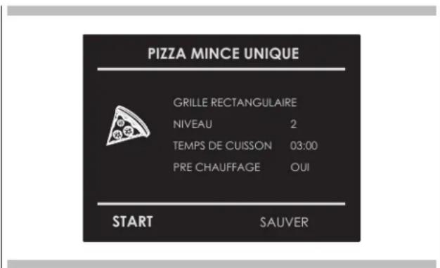 PIZZA MINCE UNIQUE GRILLE RECTANGULAIRE NIVEAU 2 TEMPS DE CUISSON 03:00 PRE CHAUFFAGE OUI START SAUVER