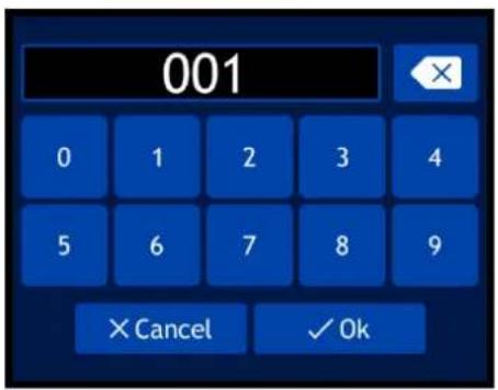 001 0 1 2 3 4 5 6 7 8 9 × Cancel ✓ Ok