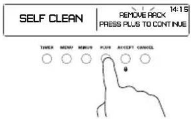 SELF CLEAN 14:15 REMOVE BACK PRESS PLUS TO CONTINUE TIMER MENU MINUS PLUS ACCEPT CANCEL