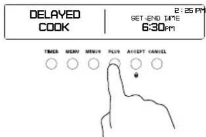 DELAYED COOK 2:25 PM SET-END TIME 6:30PM TIMER MENU MENS PLUG ACCEPT CANCEL
