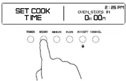 SET COOK TIME 2:25 PM OVEN. STOPS IN OH 00M TIMER MEND MENUS PLUS ACCEPT CANCEL
