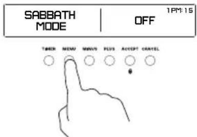 SABBATH MODE OFF 1PM: 15 THER MENU MENU PLUS ACCEPT CANCEL