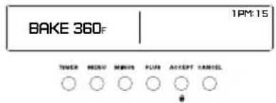 BAKE 360F 1PM:15 TIMER MENU MINUS PLUS ACCEPT CANCEL #