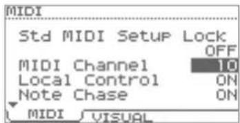MIDI Std MIDI Setup Lock OFF MIDI Channel 10 Local Control ON Note Chase ON MIDI VISUAL