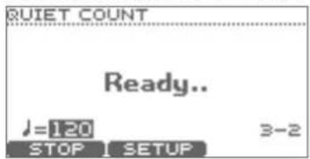 QUIET COUNT Ready.. J=120 3-2 STOP 1 SETUP