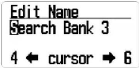 Edit Name Search Bank 3 4 ← cursor → 6