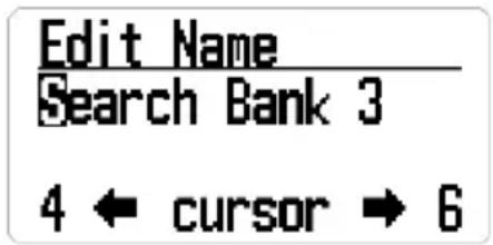 Edit Name Search Bank 3 4 ← cursor → 6
