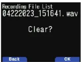Recording File List 04222023_151641.wav Clear? Back OK