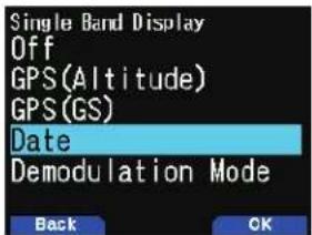 Single Band Display Off GPS(Altitude) GPS(GS) Date Demodulation Mode Back OK