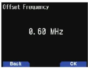 Offset Frequency 0.60 MHz Back OK