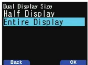 Dual Display Size Half Display Entire Display Back OK