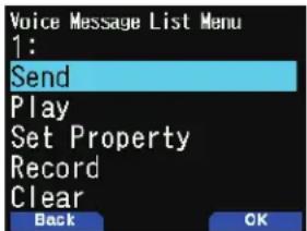 Voice Message List Menu 1: Send Play Set Property Record Clear Back OK
