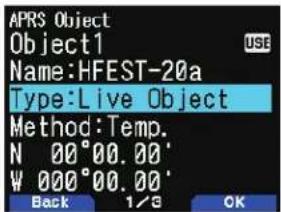 APRS Object Object1 Name:HFEST-20a Type:Live Object Method:Temp. N 00°00.00' W 000°00.00' Back 1/3 OK