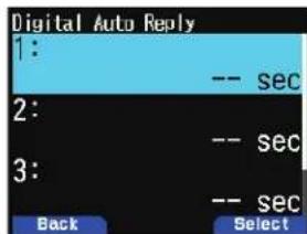 Digital Auto Reply 1: -- sec 2: -- sec 3: -- sec Back Select