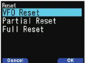 Reset VFO Reset Partial Reset Full Reset Cancel OK