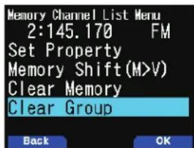 Memory Channel List Menu 2:145.170 FM Set Property Memory Shift(M>V) Clear Memory Clear Group Back OK