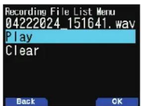 Recording File List Menu 04222024_151641.wav Play Clear Back OK