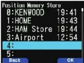 Position Memory Store 0:KENWOOD 19:41 1:HOME 19:43 2:HAM Store 19:44 3:Airport 12:54 4: 5: Back OK