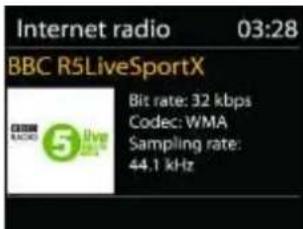 Internet radio 03:28 BBC R5LiveSportX Bit rate: 32 kbps Codec: WMA Sampling rate: 44.1 kHz