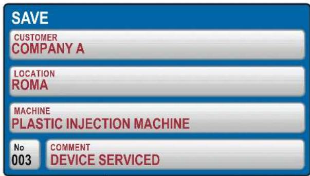 SAVE CUSTOMER COMPANY A LOCATION ROMA MACHINE PLASTIC INJECTION MACHINE No 003 COMMENT DEVICE SERVICED