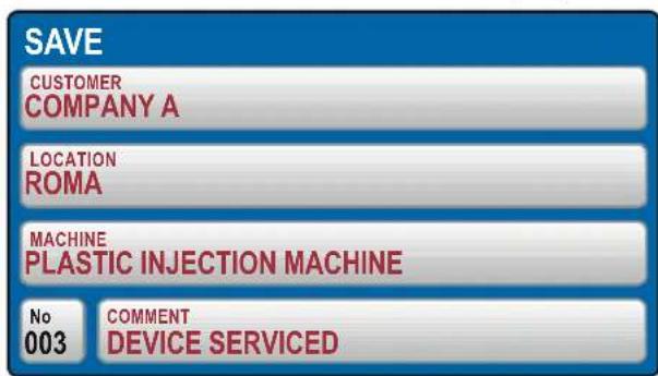 SAVE CUSTOMER COMPANY A LOCATION ROMA MACHINE PLASTIC INJECTION MACHINE No 003 COMMENT DEVICE SERVICED