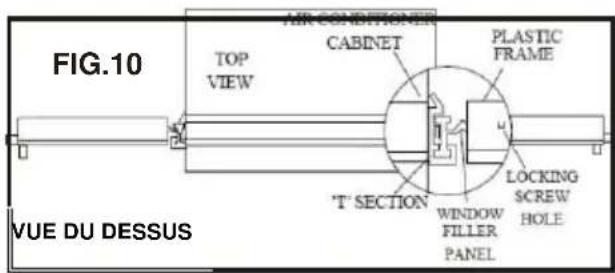 FIG.10 AIR CONDITIONER CABINET TOP VIEW PLASTIC FRAME T' SECTION WINDOW FILLER PANEL LOCKING SCREW HOLE VUE DU DESSUS
