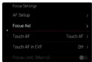 Focus Settings AF Setup > Focus Aid > Touch AF Touch AF > Touch AF in EVF Off > Focus Limit. (Macro)