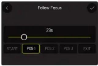 Follow Focus 23s START POS 1 POS 2 POS 3 EXIT