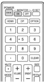 POWER *** MONITOR ID SET ON OFF HDMI DP OPTION 1 2 3 4 • 5 6 7 8 9 • 0 CLEAR MUTE + MODE VOLUME BRIGHT SIZE NP/DP