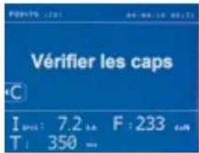 Vérifier les caps I : 7.2 F : 233 T : 350 ...