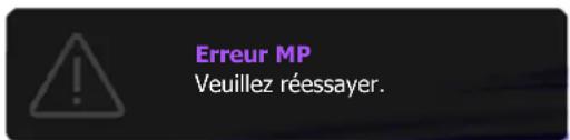 Erreur MP Veuillez réessayer.