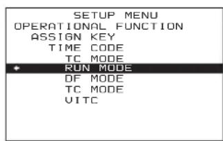 SETUP MENU OPERATIONAL FUNCTION ASSIGN KEY TIME CODE TC MODE RUN MODE DF MODE TC MODE VITC