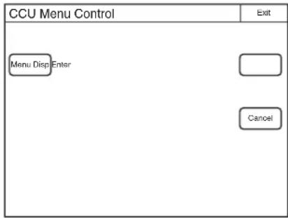 CCU Menu Control Menu Disp Enter Cancel