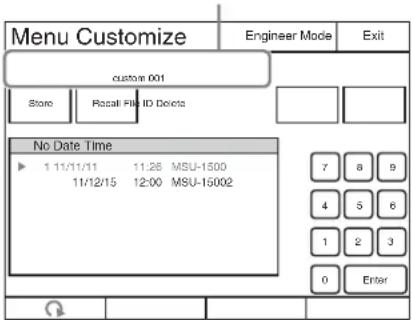 Menu Customize Engineer Mode Exit custom 001 Store Retail PID Delete No Date Time ► 11/11/11 11:26 MSU-1500 11/12/15 12:00 MSU-15002 7 8 9 4 5 6 1 2 3 0 Enter