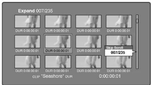 SONY PDW-HR1 - Pour naviguer rapidement entre les vignettes (fonction Skip Scroll) - 1