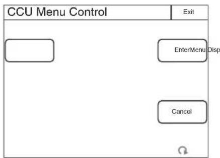 CCU Menu Control Exit EnterMenu Disp Cancel
