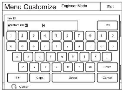 Menu Customize Engineer Mode Exit File ID Custom r02 1 2 3 4 5 6 7 8 9 0 e w e r l y u i o p a s d f g h j k l z x c v b n m Enter !# Caps Space Cancel Cursor
