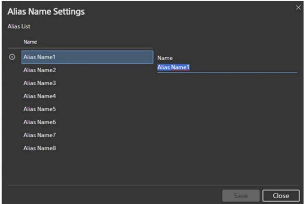Alias Name Settings Alias List Name Alias Name1 Alias Name2 Alias Name3 Alias Name4 Alias Name5 Alias Name6 Alias Name7 Alias Name8 Name Alias Name1 Save Close